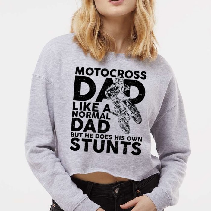 Motocross Dad Like A Normal Dad But He Does His Owns Stuns Cropped Pullover Crew