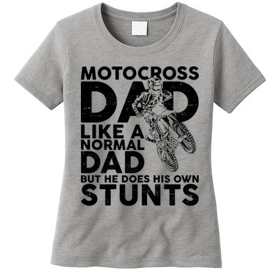 Motocross Dad Like A Normal Dad But He Does His Owns Stuns Womens T-Shirt