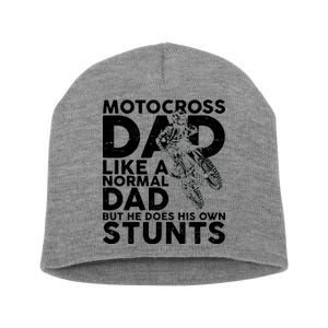 Motocross Dad Like A Normal Dad But He Does His Owns Stuns Short Acrylic Beanie