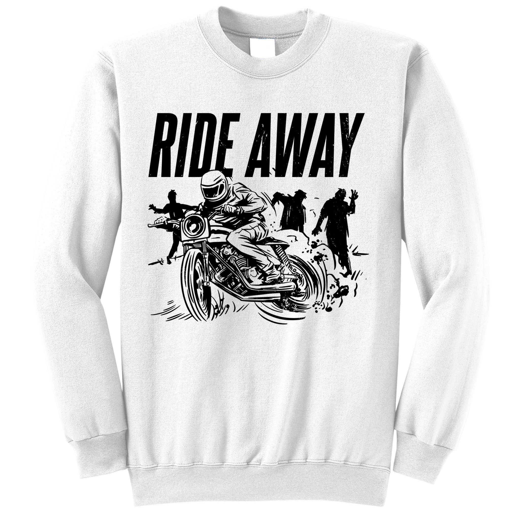 Motorcycle Zombies Ride Away Sweatshirt