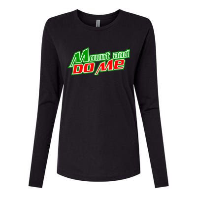 Mount and Do Me Womens Cotton Relaxed Long Sleeve T-Shirt