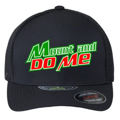 Mount and Do Me Flexfit Unipanel Trucker Cap