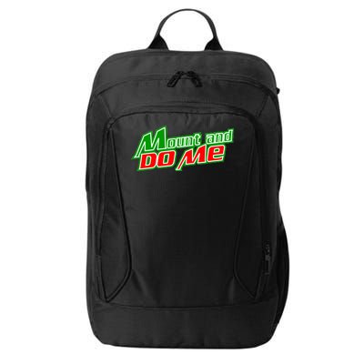 Mount and Do Me City Backpack