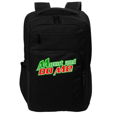 Mount and Do Me Impact Tech Backpack