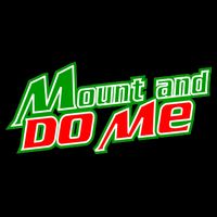 Mount and Do Me Button