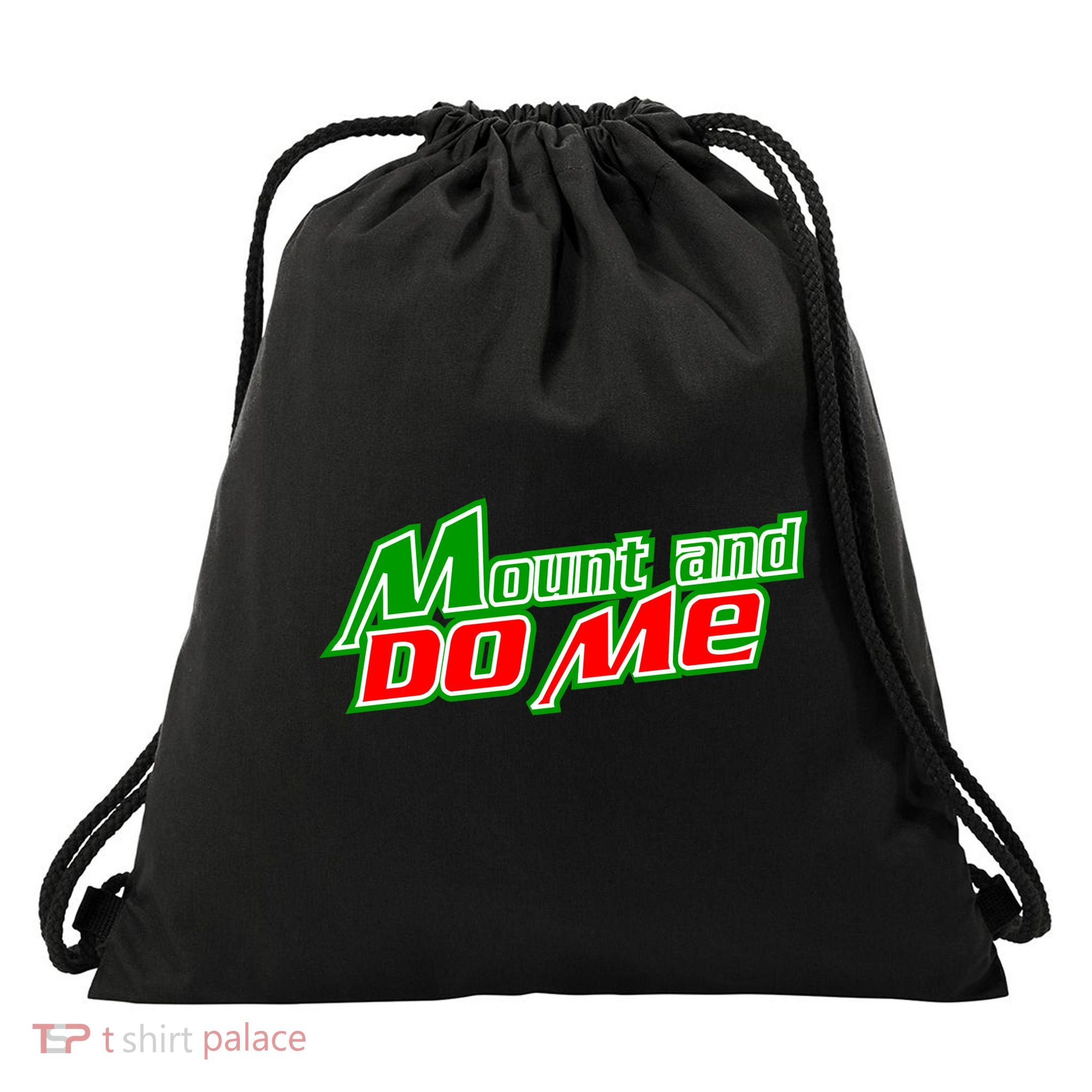 Mount and Do Me Drawstring Bag
