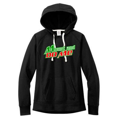 Mount and Do Me Women's Fleece Hoodie