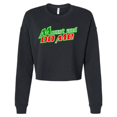 Mount and Do Me Cropped Pullover Crew