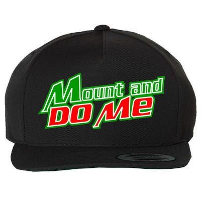 Mount and Do Me Wool Snapback Cap