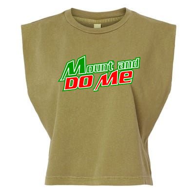 Mount and Do Me Garment-Dyed Women's Muscle Tee