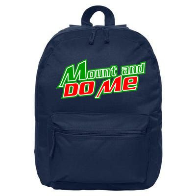 Mount and Do Me 16 in Basic Backpack