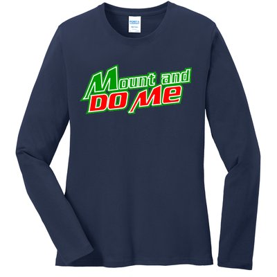 Mount and Do Me Ladies Long Sleeve Shirt