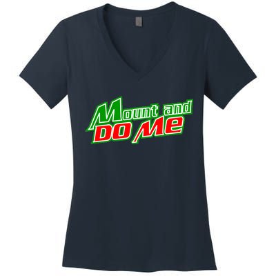 Mount and Do Me Women's V-Neck T-Shirt