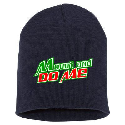 Mount and Do Me Short Acrylic Beanie