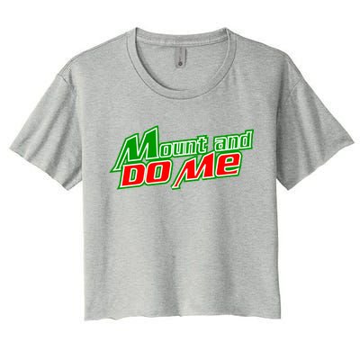 Mount and Do Me Women's Crop Top Tee