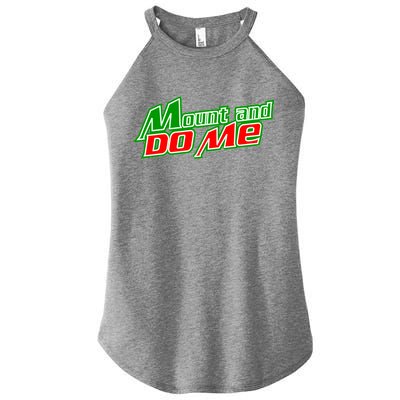 Mount and Do Me Women's Perfect Tri Rocker Tank