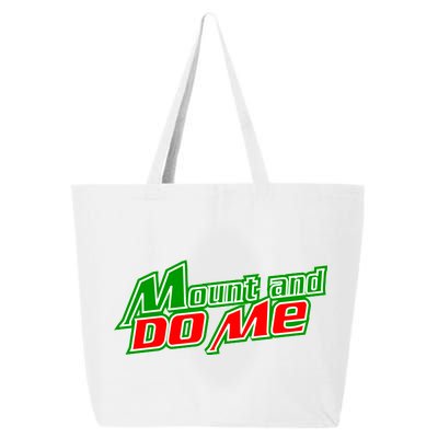 Mount and Do Me 25L Jumbo Tote