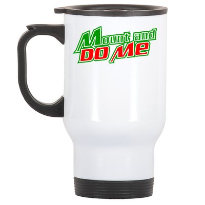 Mount and Do Me Stainless Steel Travel Mug