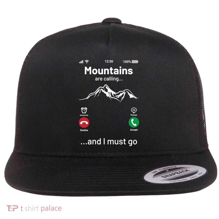 Mountains Are Calling Funny Nature Design Flatbill Hat