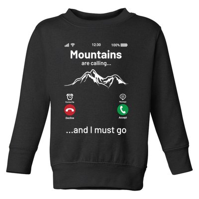 Mountains Are Calling Funny Nature Design Toddler Sweatshirt