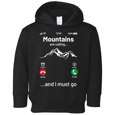 Mountains Are Calling Funny Nature Design Toddler Hoodie