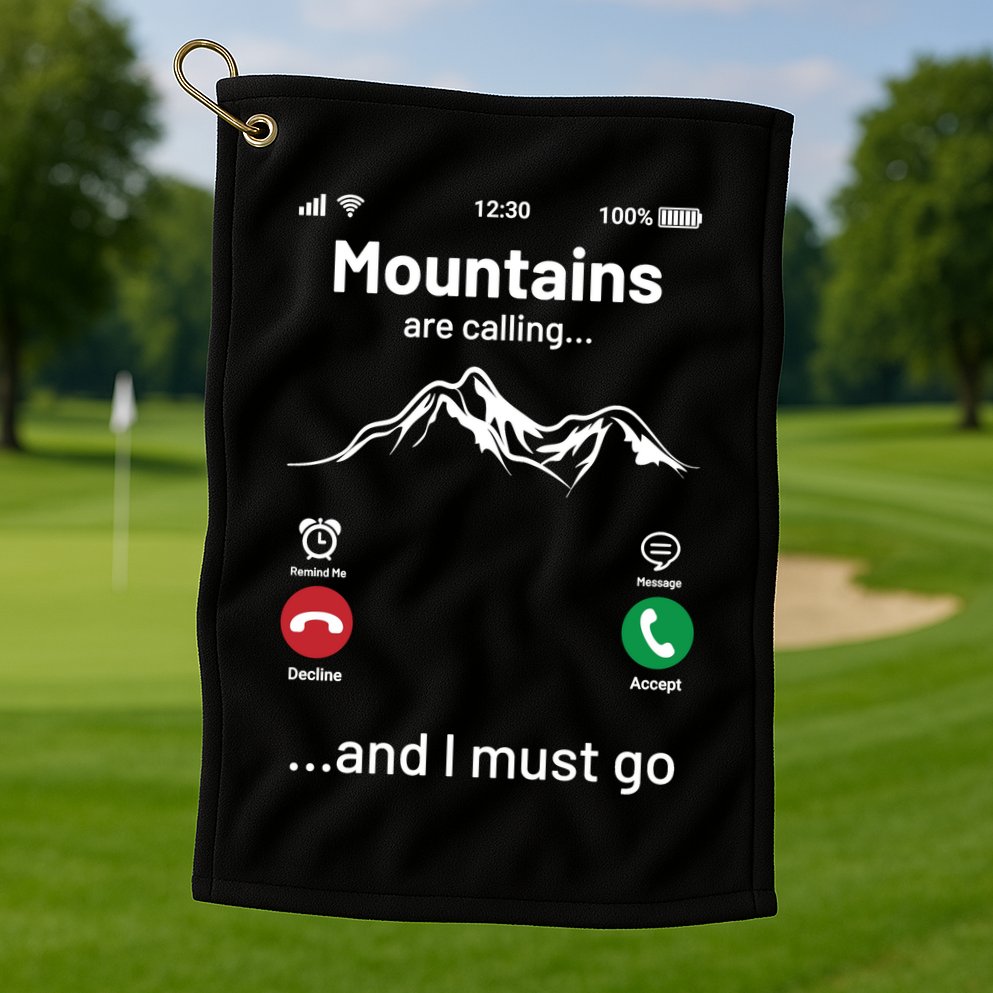 Mountains Are Calling Funny Nature Design Golf Towel