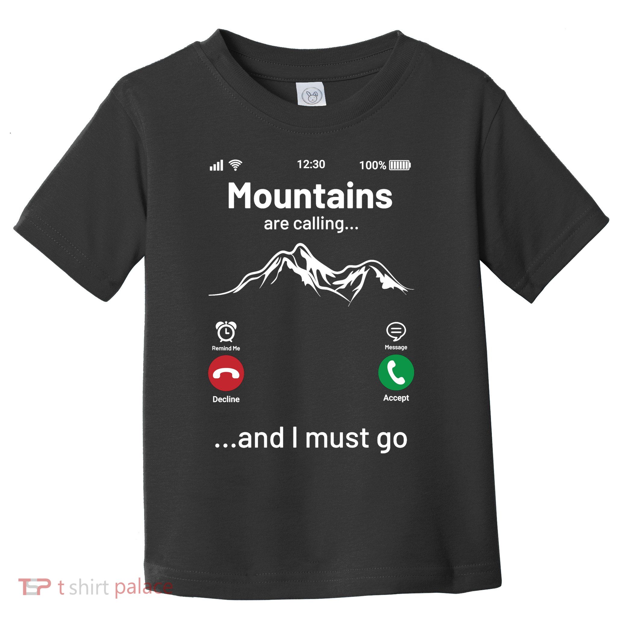 Mountains Are Calling Funny Nature Design Toddler T-Shirt