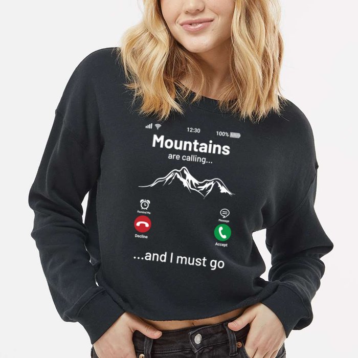 Mountains Are Calling Funny Nature Design Cropped Pullover Crew