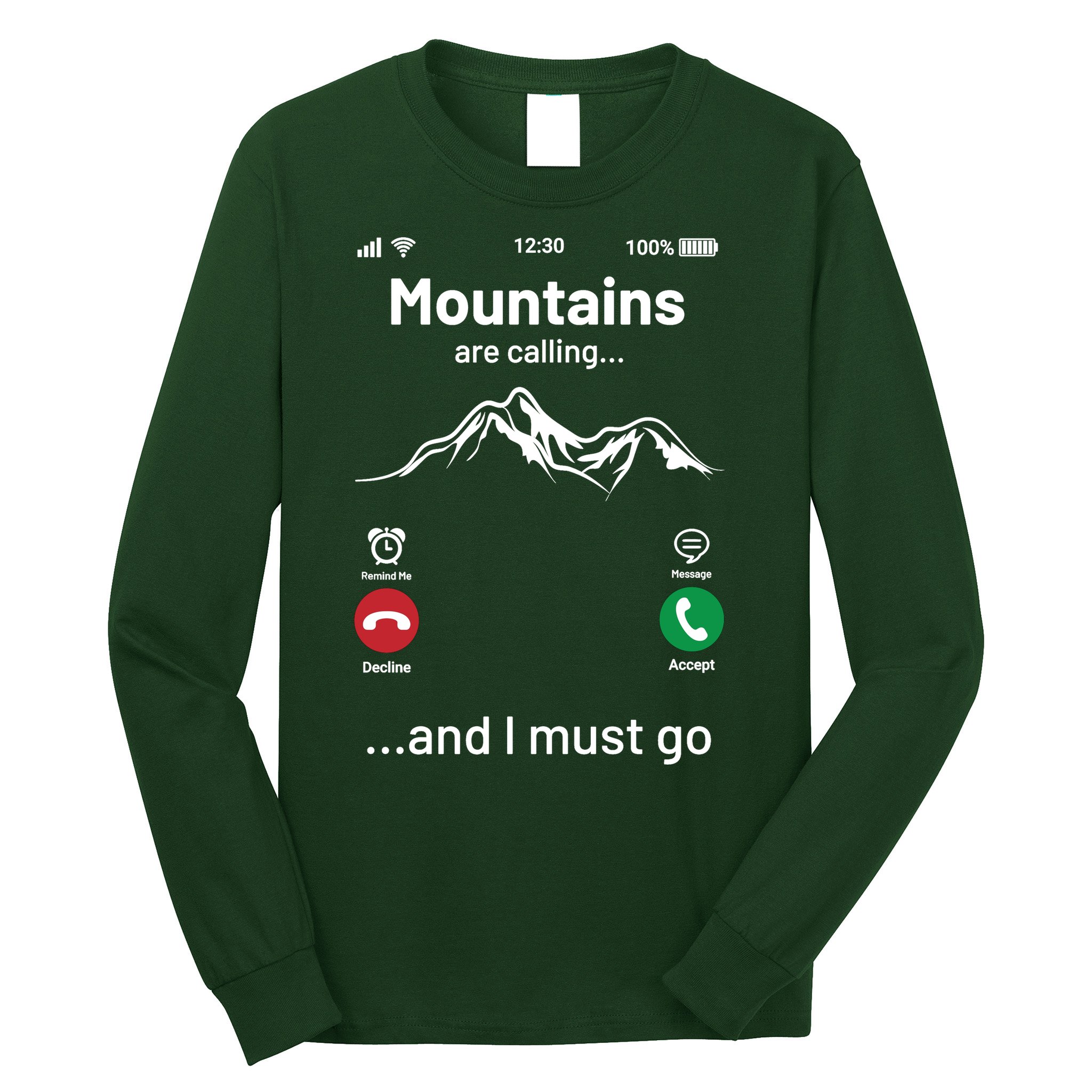 Mountains Are Calling Funny Nature Design Long Sleeve Shirt