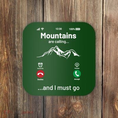 Mountains Are Calling Funny Nature Design Coaster