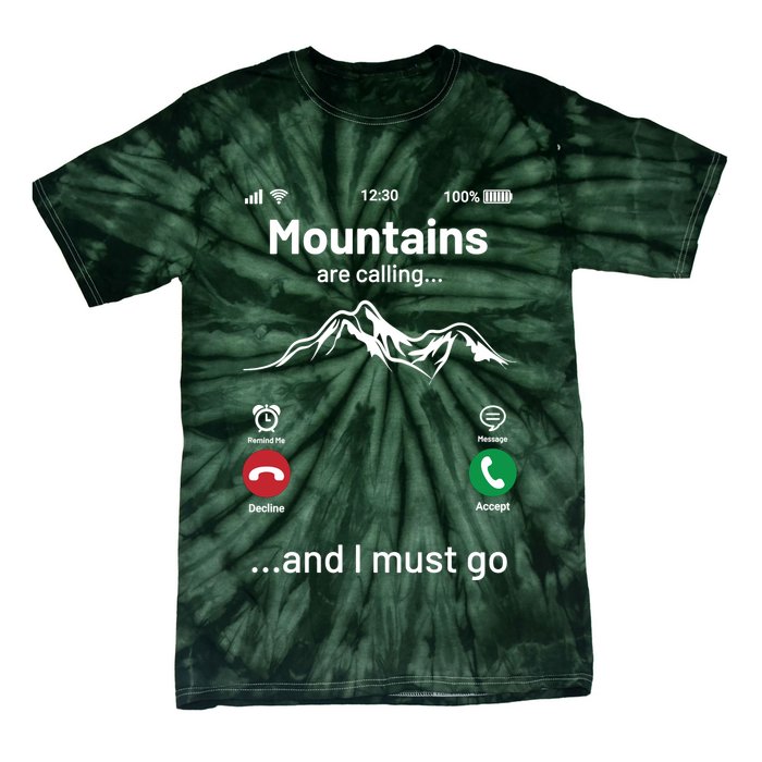 Mountains Are Calling Funny Nature Design Tie-Dye T-Shirt