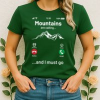 Mountains Are Calling Funny Nature Design Womens T-Shirt