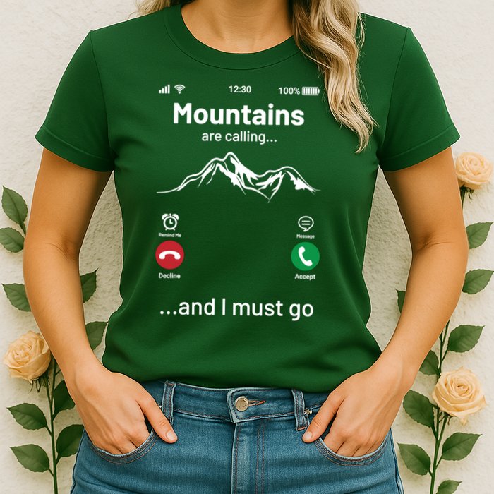 Mountains Are Calling Funny Nature Design Womens T-Shirt