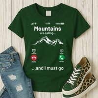 Mountains Are Calling Funny Nature Design Womens T-Shirt