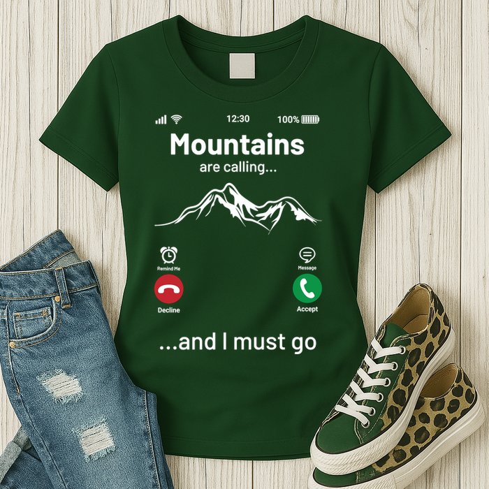 Mountains Are Calling Funny Nature Design Womens T-Shirt