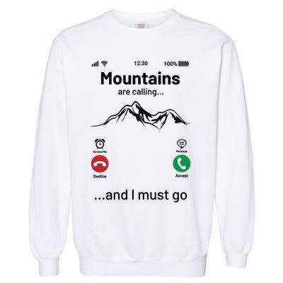 Mountains Are Calling Funny Nature Design Garment-Dyed Sweatshirt