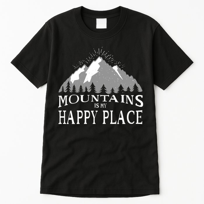 Mountains Is My Happy Place Tall T-Shirt