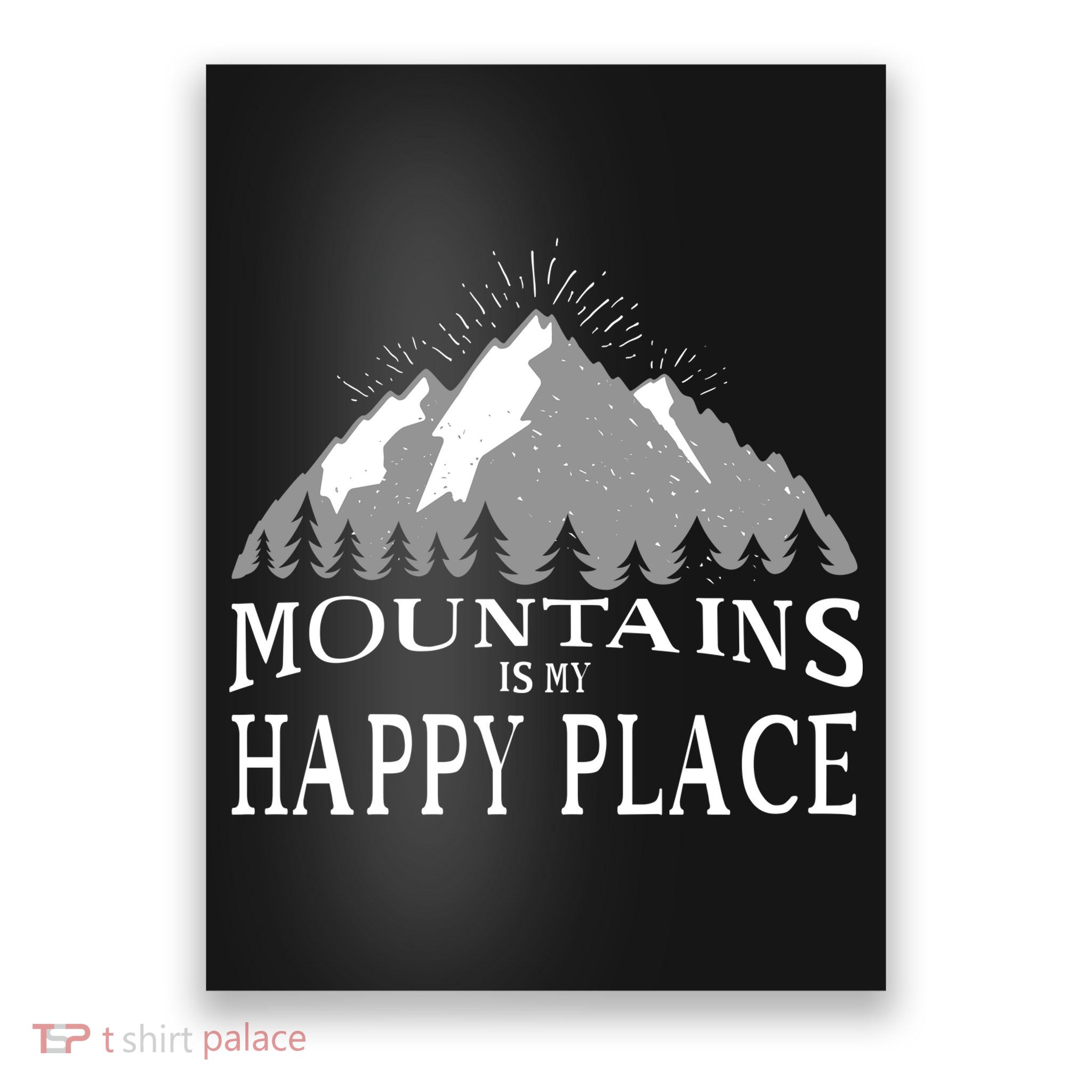Mountains Is My Happy Place Poster