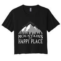 Mountains Is My Happy Place Women's Crop Top Tee