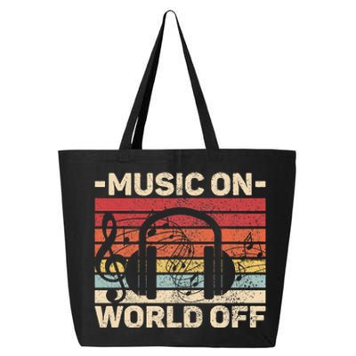 Music On World Off Music Lovers Musician Outfit EDM Music DJ 25L Jumbo Tote