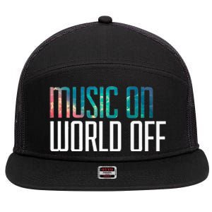 Music On World Off For Music Lovers Djs Musicians 7 Panel Mesh Trucker Snapback Hat