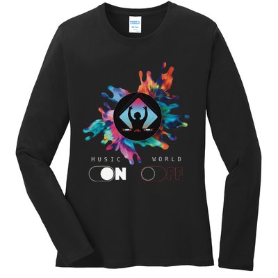 Music On World Off costume for Music Lovers DJs Festival Ladies Long Sleeve Shirt