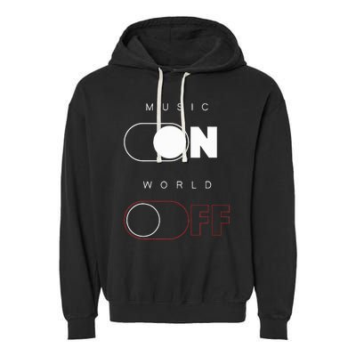 Music On World Off Garment-Dyed Fleece Hoodie