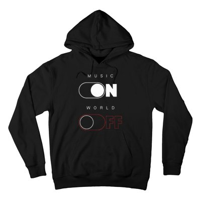 Music On World Off Hoodie