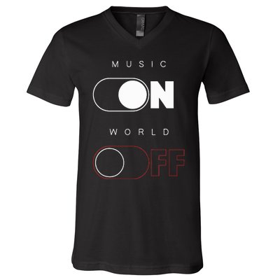 Music On World Off V-Neck T-Shirt