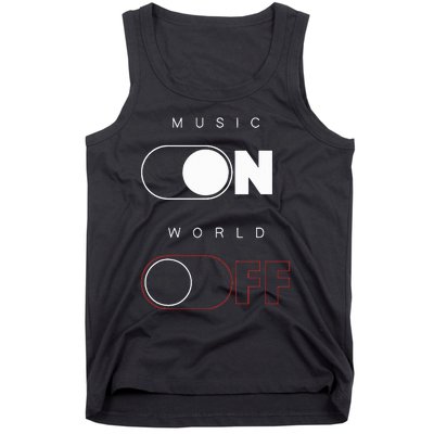 Music On World Off Tank Top