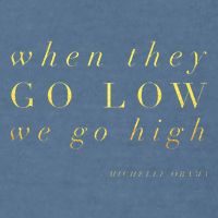 Michelle Obama When They Go Low We Go High Top Barack Garment-Dyed Sweatshirt