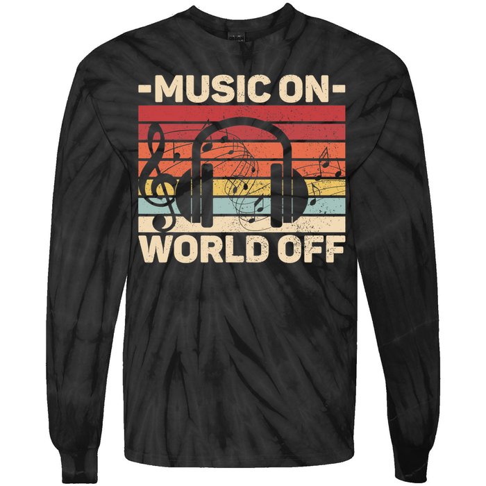 Music On World Off Music Lovers Musician Outfit EDM Music DJ Tie-Dye Long Sleeve Shirt