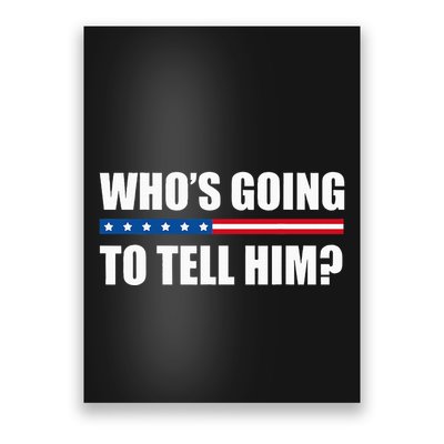 Michelle Obama WhoS Going To Tell Him Poster