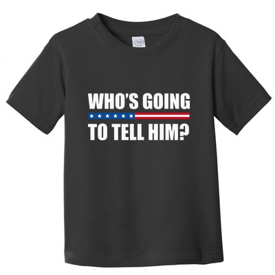 Michelle Obama WhoS Going To Tell Him Toddler T-Shirt